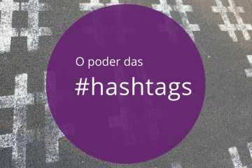 o poder das hashtags nas redes sociais