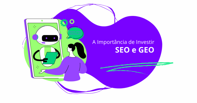 A Importância de Investir em SEO e GEO